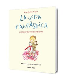 la vida fantastica. lliçons de vida d un nen amb somnis-didac bautista-9788491379751