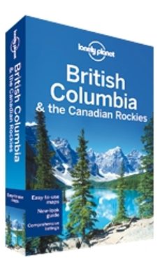 british columbia & canadian rockies 6th (lonely planet)-john lee-9781742207452