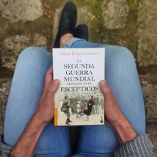 la segunda guerra mundial contada para escépticos-juan eslava galan-9788408216452
