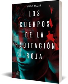 los cuerpos de la habitación roja-iñigo aguas-9788408223252
