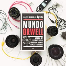 mundo orwell-angel gomez de agreda-9788408239352