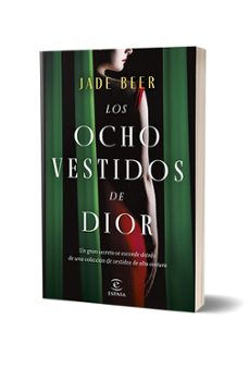 los ocho vestidos de dior-jade beer-9788467066852