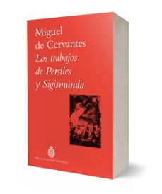 los trabajos de persiles y sigismunda-miguel de cervantes saavedra-9788467082852