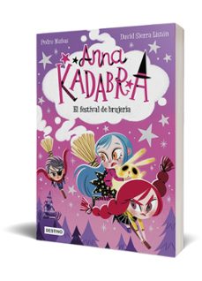 anna kadabra 8. el festival de brujería-pedro mañas-9788408251354