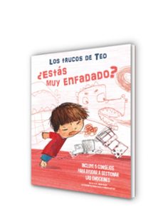 ¿estas muy enfadado? (los trucos de teo)-9788448856854