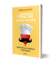 las recetas de adelgaza para siempre-angela quintas-9788408180555