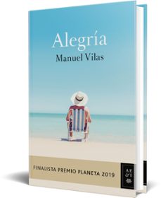 alegria (finalista premio planeta 2019)-manuel vilas-9788408217855