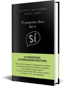 el pequeño libro del sí-steve martin-noah goldstein-robert b. cialdini-9788417568955