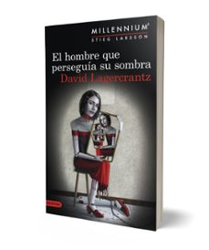 el hombre que perseguia su sombra (serie millennium 5)-david lagercrantz-9788423352555