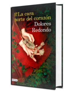 la cara norte del corazón-dolores redondo-9788423356355