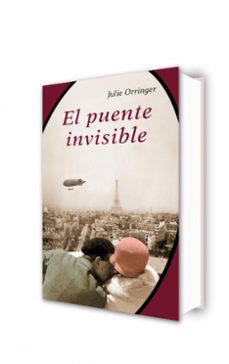 el puente invisible-julie orringer-9788426417657