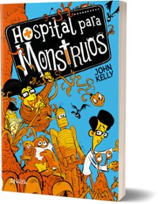 hospital para monstruos-john kelly-9788469885857