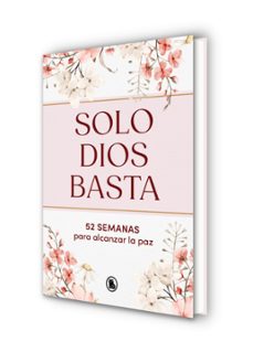 solo dios basta-maria gomez zuñiga-9788402431158