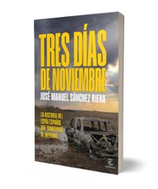 tres días de noviembre-jose manuel sanchez riera-9788467076158