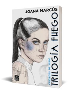 trilogia fuego 1. ciudades de humo-joana marcus-9788408251859