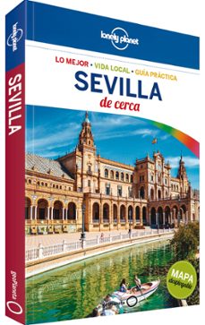 sevilla de cerca 2017 (2ª ed.) (lonely planet)-margot molina-9788408164760
