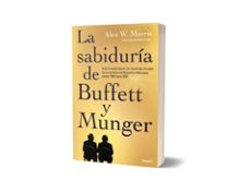 la sabiduría de buffett y munger-alex w. morris-9788423440160