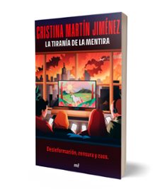 la tiranía de la mentira-cristina martin jimenez-9788427053960