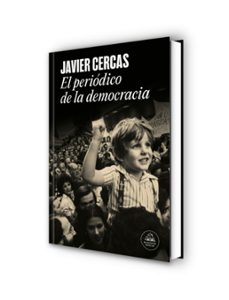 el periódico de la democracia-javier cercas-9788439747161