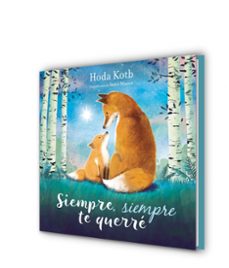 siempre, siempre te querré-hoda kotb-suzie mason-9788448852061