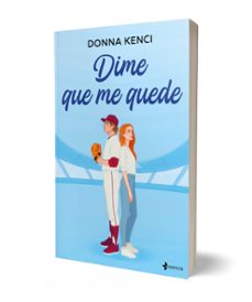 dime que me quede-donna kenci-9788408318262