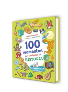 100 momentos que cambiaron la historia-merce fabregat-9788427218062