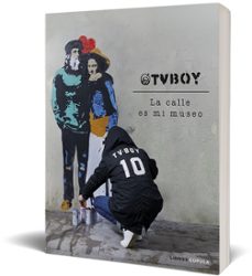 tvboy: la calle es mi museo-9788448027162