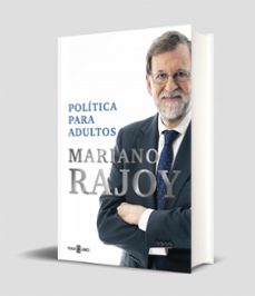 politica para adultos-mariano rajoy-9788401028663