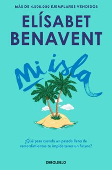 un verano con elísabet benavent. mi isla · toda la verdad de mis mentiras-elisabet benavent-9788466392464