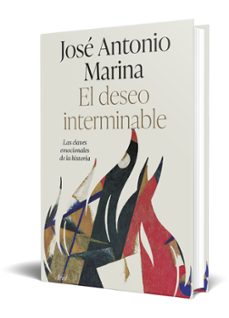 el deseo interminable-jose antonio marina-9788434435865