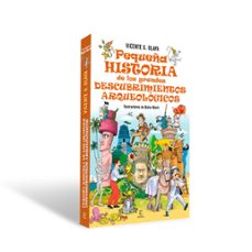 pequeña historia de los grandes descubrimientos arqueológicos-vicente g. olaya-9788467076165