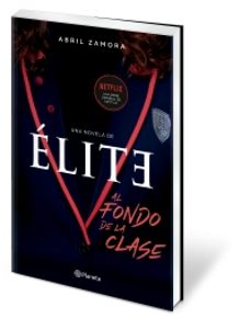 (pe) élite: al fondo de la clase-abril zamora-9788408214366