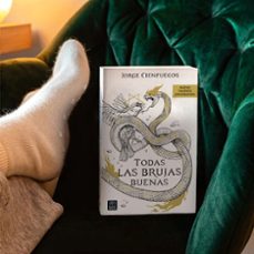 todas las brujas buenas-jorge cienfuegos-9788408260066