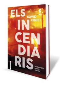 els incendiaris-david cirici-9788418327766