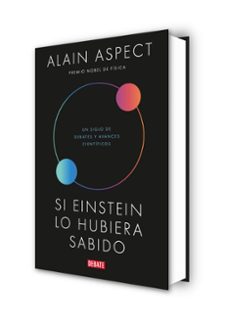 si einstein lo hubiera sabido-alain aspect-9791387600266