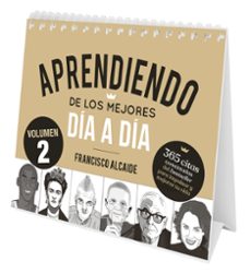 aprendiendo de los mejores día a día 2-francisco alcaide hernandez-9788413444567
