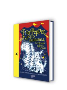 fito pepper y el ultimo tigre del circo-9788416075867