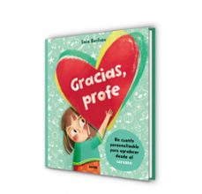 gracias, profe: un libro personalizable-laia berloso-9788427236967