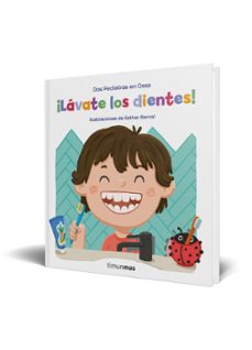 ¡lavate los dientes!-elena blanco-gonzalo oñoro-esther bernal-9788408246268