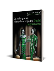la noia que va viure dues vegades (millennium 6)-david lagercrantz-9788466425568