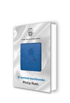 el animal moribundo (crisolin 2015)-philip roth-9788403501270