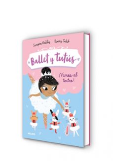 ballet y tutus 4. ¡vamos al teatro!-reddy swapna-9788427221970
