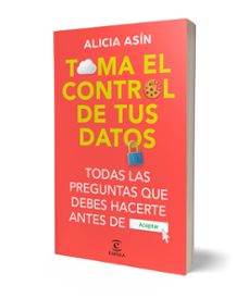toma el control de tus datos-alicia asin-9788467072570