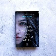 antes mueren los que no aman-ines plana-9788467060171