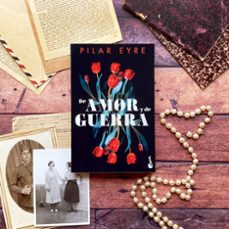 de amor y de guerra-pilar eyre-9788408292272