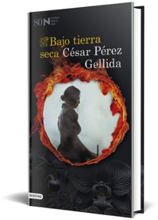 bajo tierra seca (premio nadal 2024)-cesar perez gellida-9788423364572