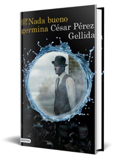 nada bueno germina-cesar perez gellida-9788423367672