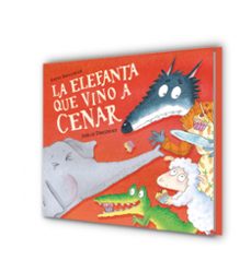 la elefanta que vino a cenar (la ovejita que vino a cenar)-steve smallman-9788448868772