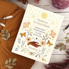 trabaja tu felicidad. diario  para transformar tu vida en 90 días-9788408251873