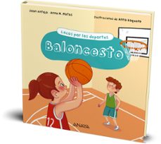 locos por los deportes : baloncesto-joan antoja mas-anna m. matas-9788469885673